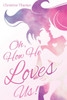 Oh, How He Loves Us!