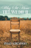 Why Sit Here Till We Die II: Discovering Life in God's Healing Stories