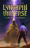 Lynchpin Universe: The Sword in the Kraken