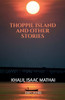 Thoppil Island and other Stories - (Paperback or Softback)