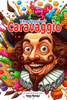 The Story of Caravaggio: An Inspiring Story for Kids