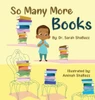 So Many More Books: A sequel to So Many Books - (Hardback or Cased Book)