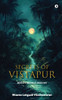 Secrets of Vistapur: Beneath Moonlit Shadows - (Paperback or Softback)