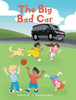 The Big Bad Car - (Hardback or Cased Book)