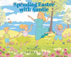 Spending Easter with Auntie - (Hardback or Cased Book)
