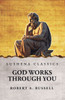 God Works Through You - (Paperback or Softback)
