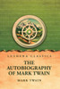 The Autobiography of Mark Twain - (Paperback or Softback)