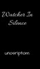 Watcher In Silence - (Hardback or Cased Book)
