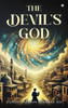 The Devil's God - (Hardback or Cased Book)
