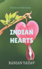 Indian Hearts: Voice of the Soul - (Paperback or Softback)
