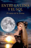 Entre La Luna Y El Sol: El canto de la Sirena
