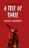 A Tree of Three - (Hardback or Cased Book)