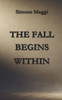 The Fall Begins Within