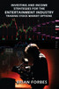 Investing and Income Strategies For The Entertainment Industry Trading Stock Market Options - The Low-Risk, High Profit Stock Market Options Strategie