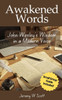 Awakened Words: John Wesley's Wisdom in a Modern Voice