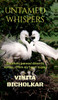 Untamed Whispers: Emotions penned down in verses...from my heart to yours - (Hardback or Cased Book)
