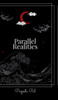Parallel Realities - (Hardback or Cased Book)