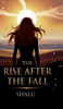 The Rise After the Fall - (Hardback or Cased Book)