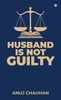 Husband Is Not Guilty - (Hardback or Cased Book)