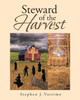 Steward of the Harvest - (Paperback or Softback)
