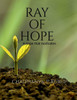 Ray of Hope: A hope that motivates
