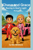 Chase and Grace: Racing In God's Light