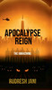 Apocalypse Reign: The Awakening - (Hardback or Cased Book)