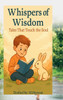 Whispers of Wisdom: Tales That Touch The Soul - (Hardback or Cased Book)
