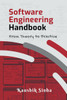 Software Engineering Handbook: From Theory To Practice - (Paperback or Softback)