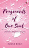 Fragments of our Soul - (Hardback or Cased Book)
