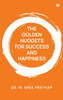The Golden Nuggets for Success and Happiness - (Hardback or Cased Book)