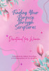 Finding Your Purpose Through Scriptures: Devotional for Women