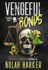 Vengeful Bonds: Season Two - (Hardback or Cased Book)