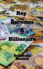 Roy Becomes a Millionaire: Roy Becomes a Millionaire