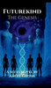 Futurekind: The Genesis - (Hardback or Cased Book)