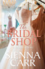 The Bridal Shop (The Rose Sisters) - 9781914467080