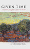 Given Time: a mother-daughter cancer memoir - (Hardback or Cased Book)