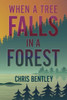 When a Tree Falls in a Forest
