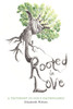 Rooted in Love: A Testimony of God's Faithfulness