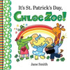 It's St. Patrick's Day, Chloe Zoe! - (Paperback or Softback)