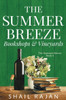 The Summer Breeze: Bookshops & Vineyards
