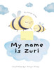 My name is Zuri: Busy Bee Zuri
