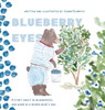 Blueberry Eyes: A story sweet as blueberries, and warm as a momma bear's hug