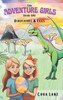 The Adventure Girls: Dinosaurs & Eggs - (Hardback or Cased Book)