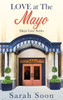 Love at The Mayo - (Hardback or Cased Book)
