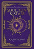 Soul, Sun and Stars: A Rivals to Lovers Fantasy Romance - (Hardback or Cased Book)