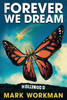 Forever We Dream - (Paperback or Softback)