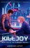 Killjoy: An MM Enemies to Lovers Sci-Fi Romance