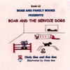 Boar and the Service Dogs: Book 13 - (Paperback or Softback)