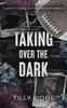 Taking Over the Dark: A Why Choose Mafia Sports Romance